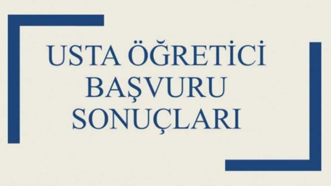 2024-2025 EĞİTİM-ÖĞRETİM YILI ÜCRETLİ USTA ÖĞRETİCİ ONAYLANAN BAŞVURU SONUÇLARI